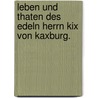 Leben und Thaten des edeln Herrn Kix von Kaxburg. by Carl Gottlob Cramer