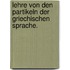 Lehre von den Partikeln der griechischen Sprache.