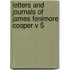 Letters and Journals of James Fenimore Cooper V 5