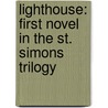 Lighthouse: First Novel in the St. Simons Trilogy door Eugenia Price