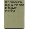 Like Dandelion Dust & This Side of Heaven Omnibus door Karen Kingsbury