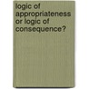 Logic of Appropriateness or Logic of Consequence? door Melinda Wood