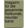 Magazin für die Gesammte Heilkunde, neunter Band door Johann Rust