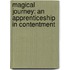 Magical Journey: An Apprenticeship in Contentment
