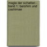 Magie der Schatten - Band 1: Barshim und Cashimae door C.S. Steinberg