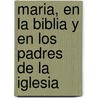 Maria, En La Biblia y En Los Padres de La Iglesia door Slemens Stock