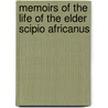 Memoirs of the Life of the Elder Scipio Africanus door Edward Berwick