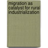 Migration as Catalyst for Rural Industrialization door Emmanuel Olaniyi Ibiloye