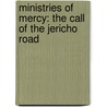 Ministries Of Mercy: The Call Of The Jericho Road door Timothy J. Keller