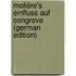 Molière's Einfluss Auf Congreve (German Edition)