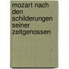 Mozart nach den Schilderungen seiner Zeitgenossen door Nohl Ludwig