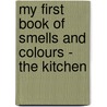 My First Book of Smells and Colours - The Kitchen door Zade
