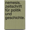 Nemesis. Zeitschrift für Politik und Geschichte. door Heinrich Luden