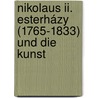Nikolaus Ii. Esterházy (1765-1833) Und Die Kunst by Stefan Körner