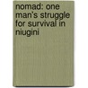 Nomad: One Man's Struggle for Survival in Niugini door Winston Brown