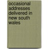 Occasional Addresses Delivered in New South Wales by Archbishop Roger William Bede Vaughan
