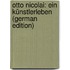 Otto Nicolai: Ein Künstlerleben (German Edition)