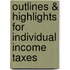 Outlines & Highlights For Individual Income Taxes