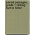 Paired Passages, Grade 1: Linking Fact To Fiction