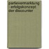 Partievermarktung - Erfolgskonzept der Discounter