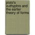 Plato's Euthyphro and the Earlier Theory of Forms