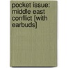 Pocket Issue: Middle East Conflict [With Earbuds] by Nathaniel Price