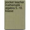 Pocket Teacher Mathematik - Algebra 5.-10. Klasse door Fritz Kammermeyer