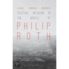 Political Initiation in the Novels of Philip Roth door Claudia Franziska Breuhwiler