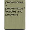 Problemones y problemazos / Troubles and Problems door Cornelius Krippa