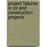Project Failures In Ict And Construction Projects by Udechukwu Ojiako