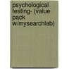 Psychological Testing- (Value Pack W/Mysearchlab) by Susana Urbina
