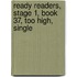 Ready Readers, Stage 1, Book 37, Too High, Single