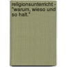 Religionsunterricht - "Warum, wieso und so halt." door Manfred Wiedenhofer