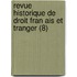 Revue Historique de Droit Fran Ais Et Tranger (8)