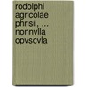 Rodolphi Agricolae Phrisii, ... Nonnvlla Opvscvla door Carl von Reifitz