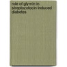 Role of Glymin in Streptozotocin-induced Diabetes by Sukumaran Rexlin Shairibha