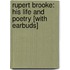 Rupert Brooke: His Life and Poetry [With Earbuds]