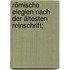 Römische Elegien nach der ältesten Reinschrift;