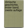 Römische Geschichte, Erster Band, Zweite Auflage door Théodor Mommsen