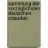 Sammlung der vorzüglichsten deutschen Classiker.