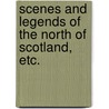 Scenes and Legends of the North of Scotland, etc. door Hugh Miller