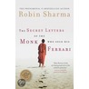 Secret Letters from the Monk Who Sold His Ferrari by Robin Sharma