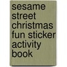 Sesame Street Christmas Fun Sticker Activity Book door Sesame Workshop