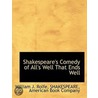 Shakespeare's Comedy of All's Well That Ends Well door William J. Rolfe