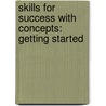 Skills for Success with Concepts: Getting Started door Vonda Keator