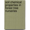 Soil Chemical Properties in Forest Tree Nurseries door Santiago Wigberto Bueno-Lopez