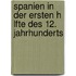 Spanien in Der Ersten H Lfte Des 12. Jahrhunderts