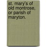 St. Mary's of Old Montrose, or parish of Maryton. door William Ruxton. Fraser