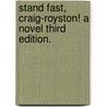 Stand Fast, Craig-Royston! A novel Third edition. door William Black