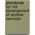 Standards for the Development of Archive Services